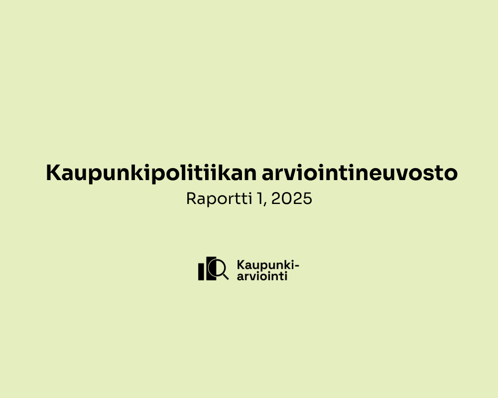 Kaupunkipolitiikan arviointineuvoston raportti: Yhdenvertaisen varhaiskasvatuksen ja koulun perusta rakennetaan tiedon varaan